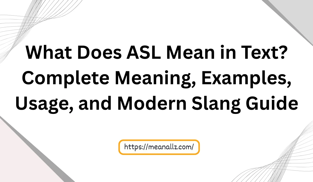what does asl mean in text