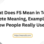 what does fs mean in text