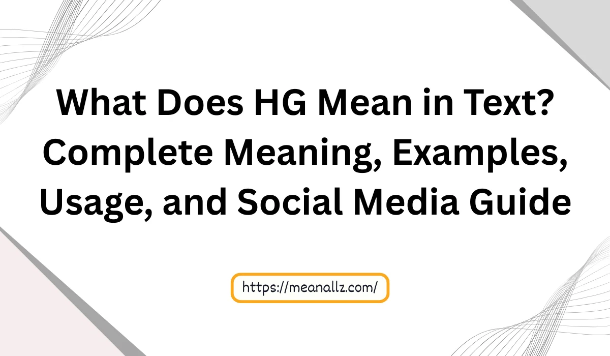 what does hg mean in text
